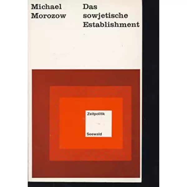 Das Sowjetische Establishment. - Michael Morozow-image