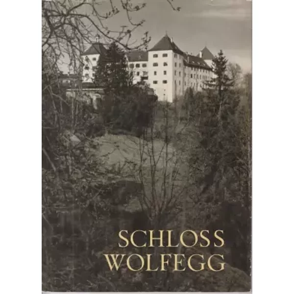 Schloss Wolfegg - Johannes Waldburg-Wolfegg