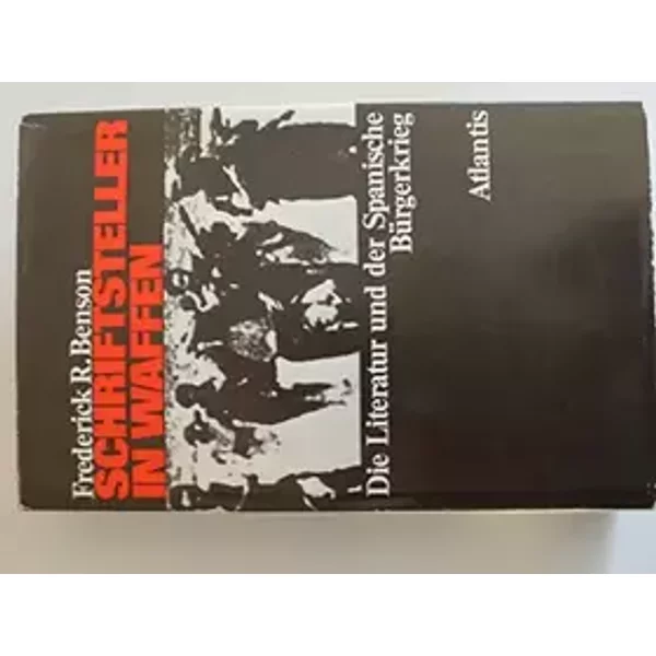 Schriftsteller in Waffen - Benson Frederick R.