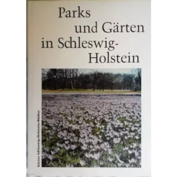 Parks Und GäRten In Schleswig-Holstein - Dietrich KöNig-image