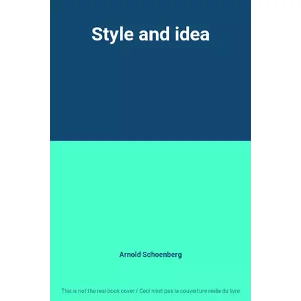 Style and idea - Arnold Schoenberg