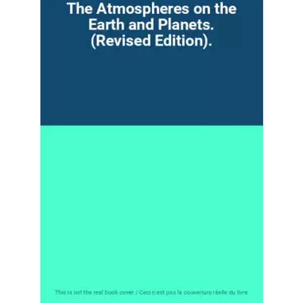 The Atmospheres On The Earth And Planets. (Revised Edition).-image