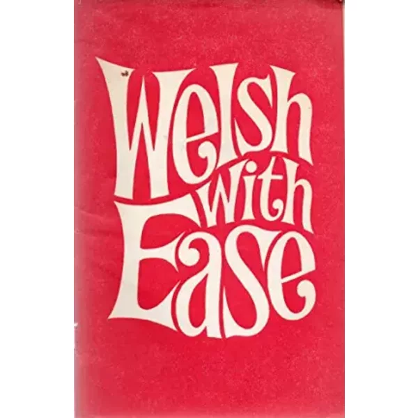 Welsh with Ease - W. J. Jones