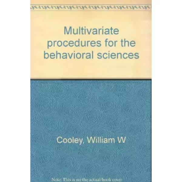 Multivariate Procedures For The Behavioral Sciences - W W Lohnes Cooley-image
