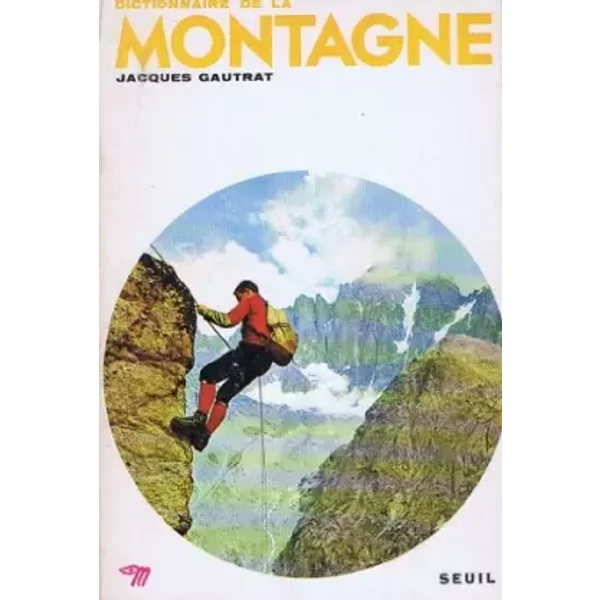 Dictionnaire De La Montagne - Gautrat Jacques-image