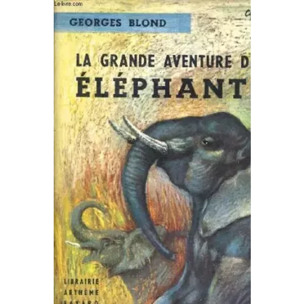 La Grande Aventure Des éLéPhants - Blond Georges-image