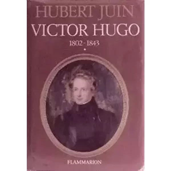 Victor hugo. t. 1. 1802-1843. p., flammarion, 1980,