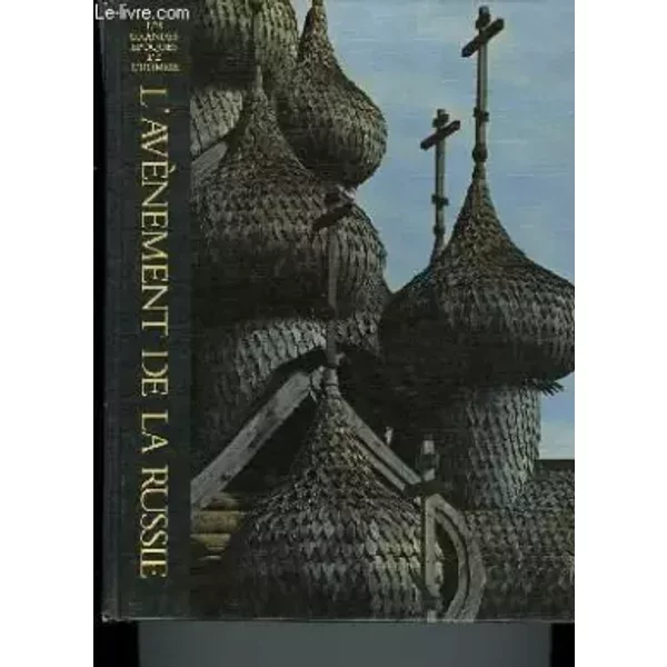 L'avènement de la russie. time-life. - Wallace R. .