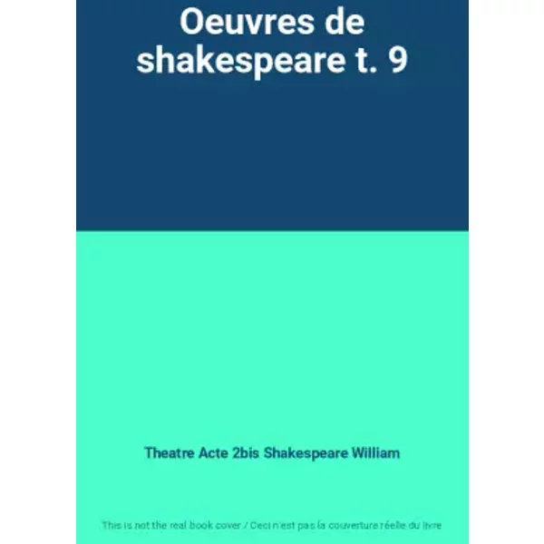 Oeuvres De Shakespeare T. 9 - Theatre Acte 2Bis Shakespeare William-image