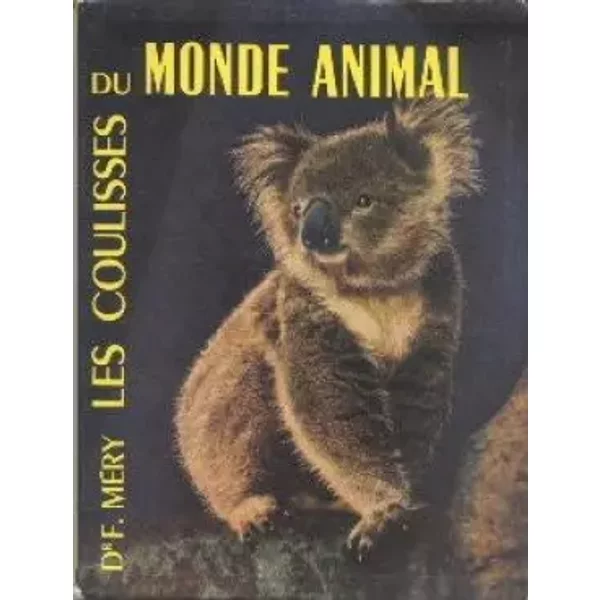 Les Coulisses Du Monde Animal - Dr Fernand MéRy-image