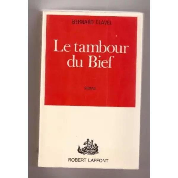 Le Tambour Du Bief - Clavel Bernard-image