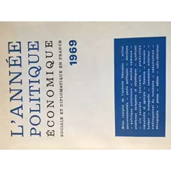 L'annéE Politique éConomique Sociale Et Diplomatique En France. 1969-image