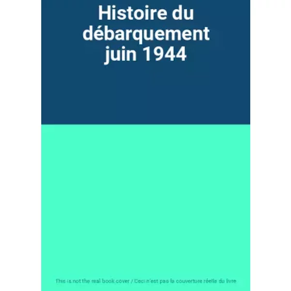 Histoire Du DéBarquement Juin 1944-image