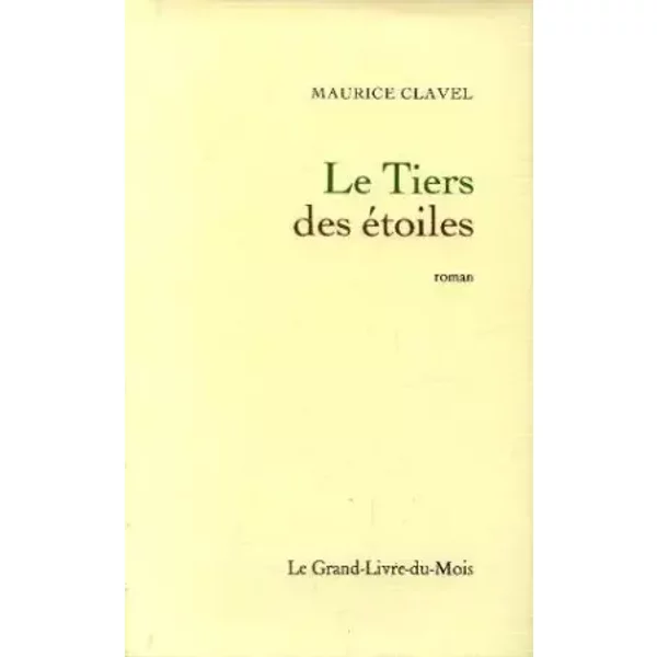 Le Tiers Des éToiles, Ou On Ne Sait Pas Quel Ange. - Clavel Maurice-image