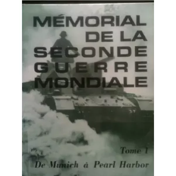 MéMorial De La Seconde Guerre Mondiale Tome 1 De Munich A Pearl Harbor - Collectif-image