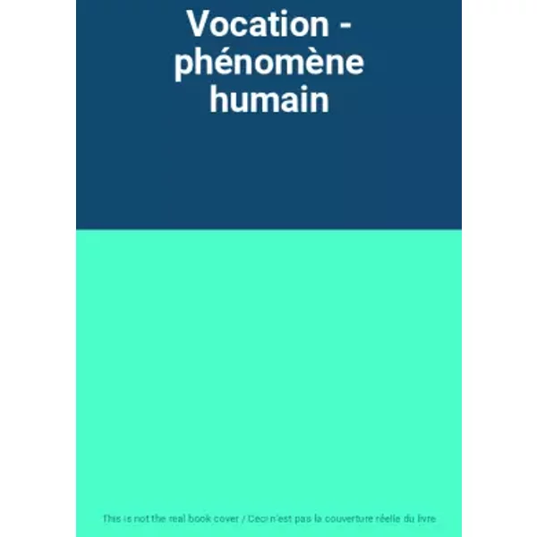 Vocation - PhéNomèNe Humain-image