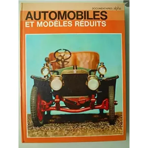 Automobiles et modeles reduits - 1769 - 1934