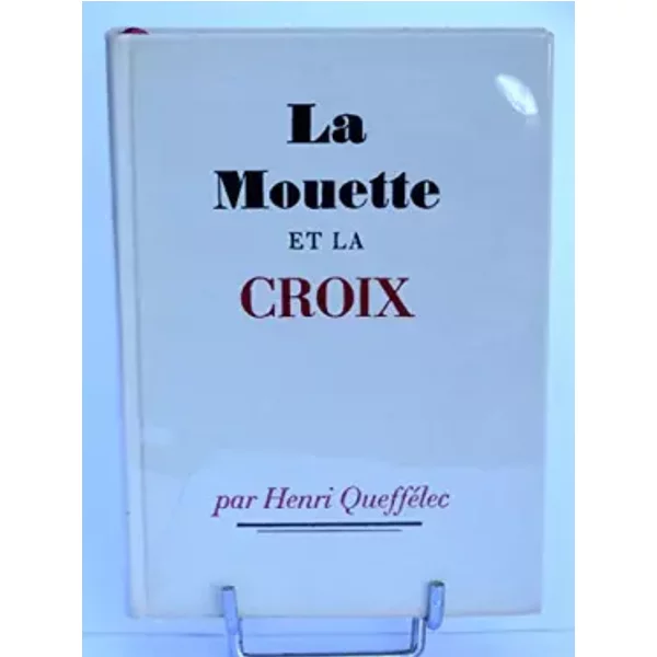 La Mouette Et La Croix - Henri QuefféLec, Jean Chalon-image