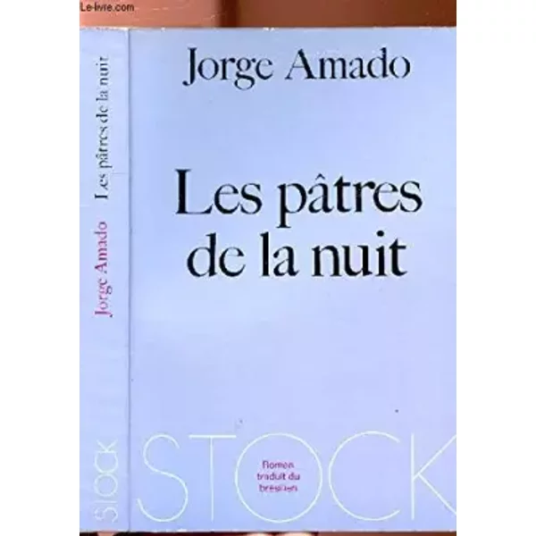 Les pâtres de la nuit. - AMADO JORGE