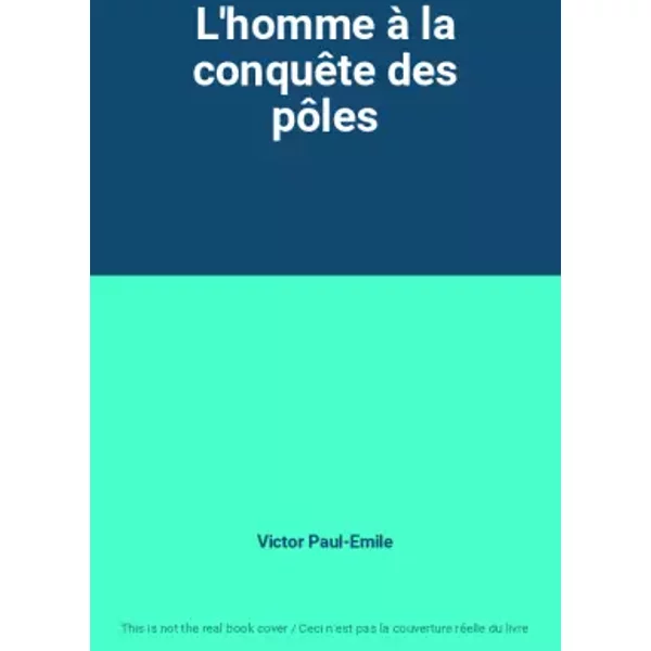 L'homme à La ConquêTe Des PôLes - Victor Paul-Emile-image