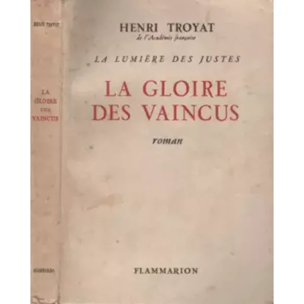 La Gloire Des Vaincus - Henri Troyat-image