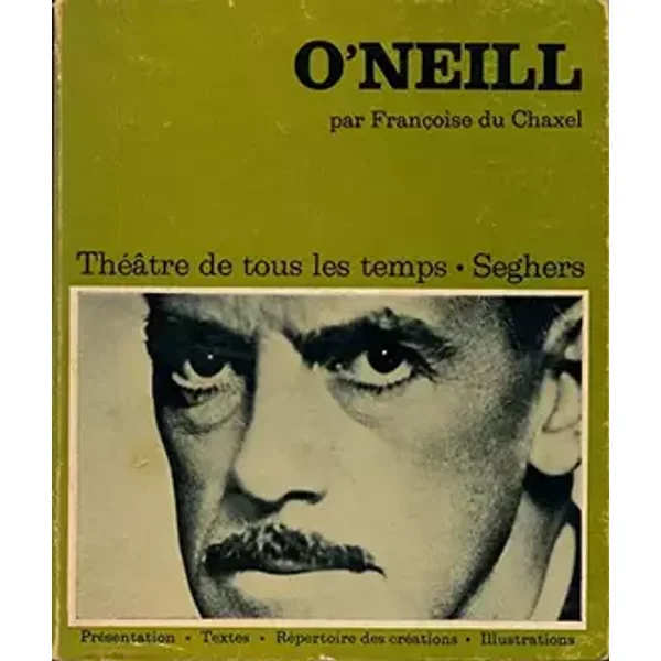 O'neill. seghers, 1971 - Françoise du Chaxel