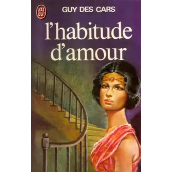 L'habitude d'amour - Guy des Cars