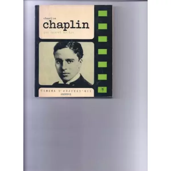 Charlie chaplin cinéma d'aujourd'hui, seghers, 1966 - Martin Marcel