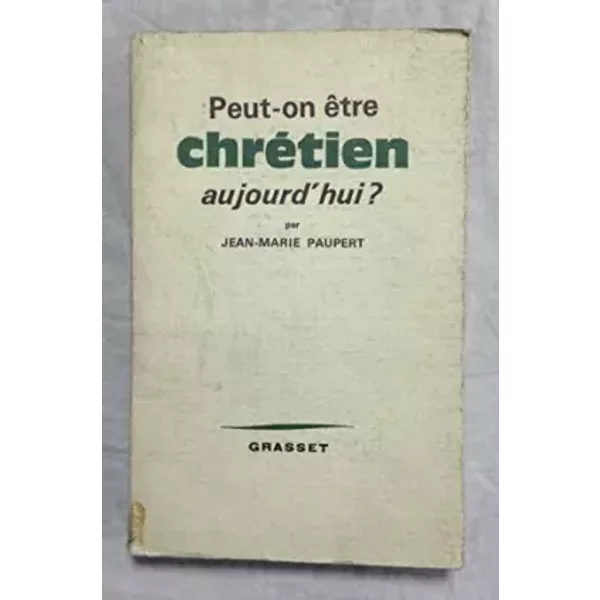 Peut-On êTre Chretien Aujourd'hui - Paupert Jean-Marie-image