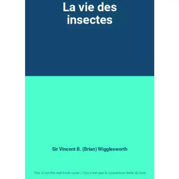 La Vie Des Insectes - Sir Vincent B. (Brian) Wigglesworth-image