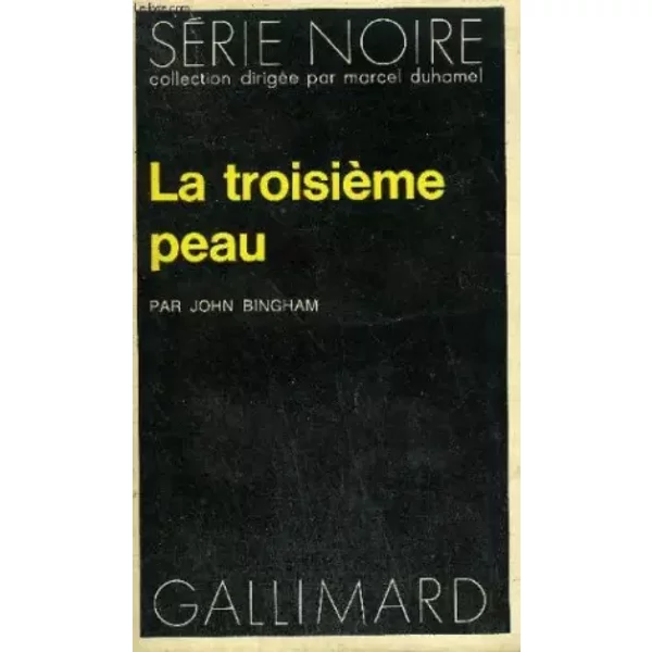 La TroisièMe Peau - John Bingham-image
