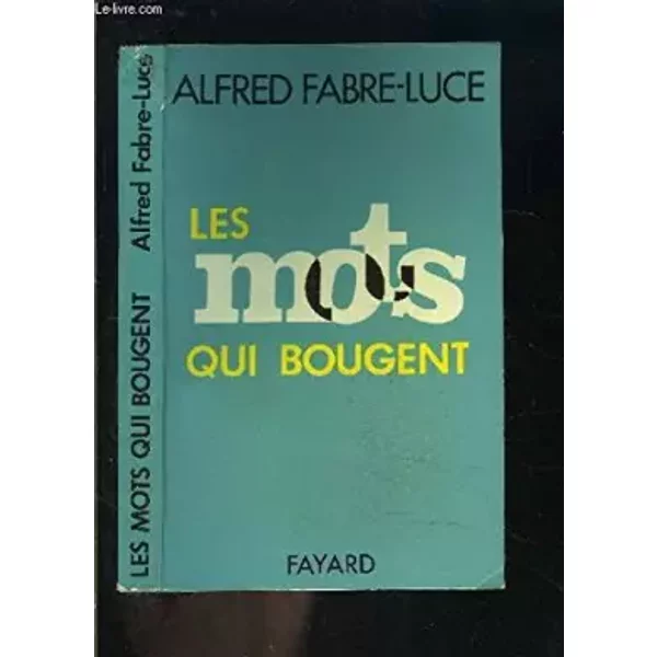 Les Mots Qui Bougent - Alfred Fabre-Luce-image