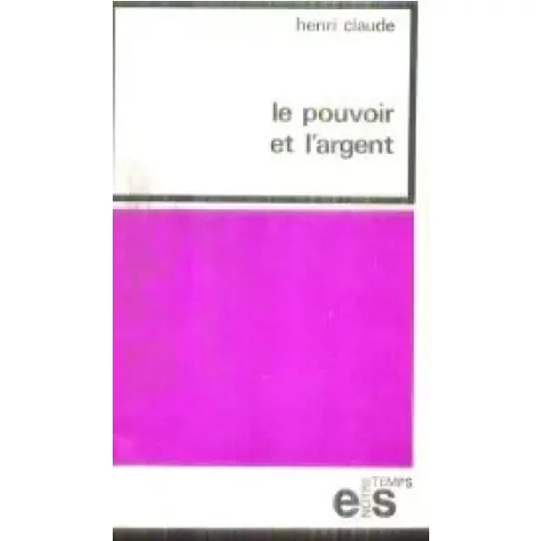 Le Pouvoir Et L'argent. - Claude (Henri)-image
