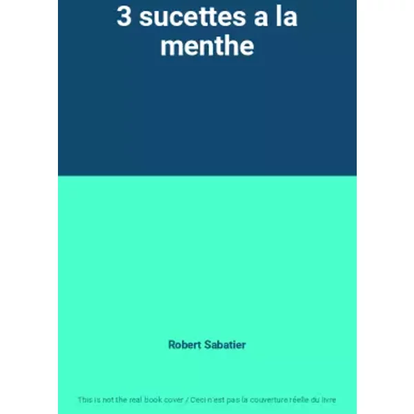 3 Sucettes A La Menthe - Robert Sabatier-image
