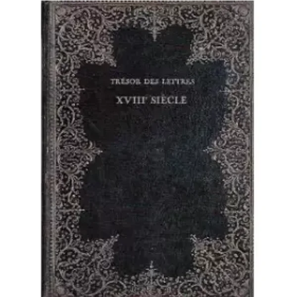 Tresor des lettres 18 eme siecle
