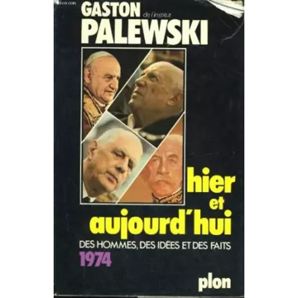 Hier Et Aujourd'hui : 1974 - Gaston Palewski-image