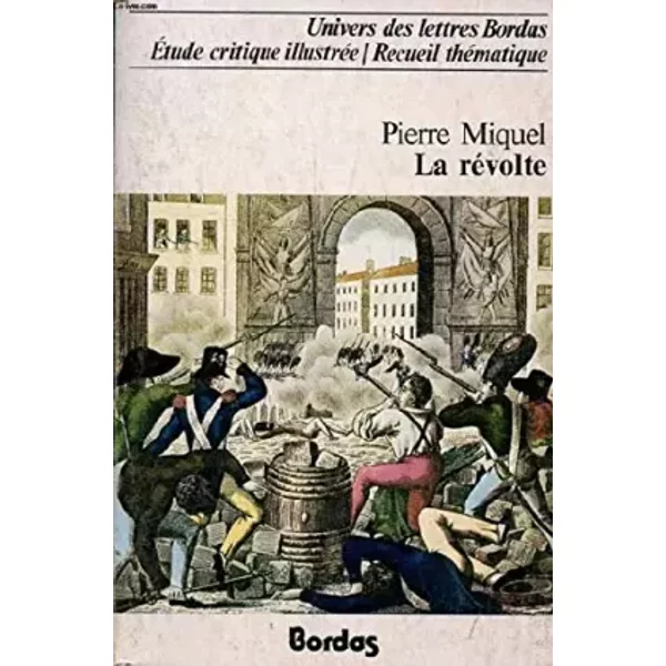La RéVolte (Univers Des Lettres Bordas) - Pierre Miquel-image
