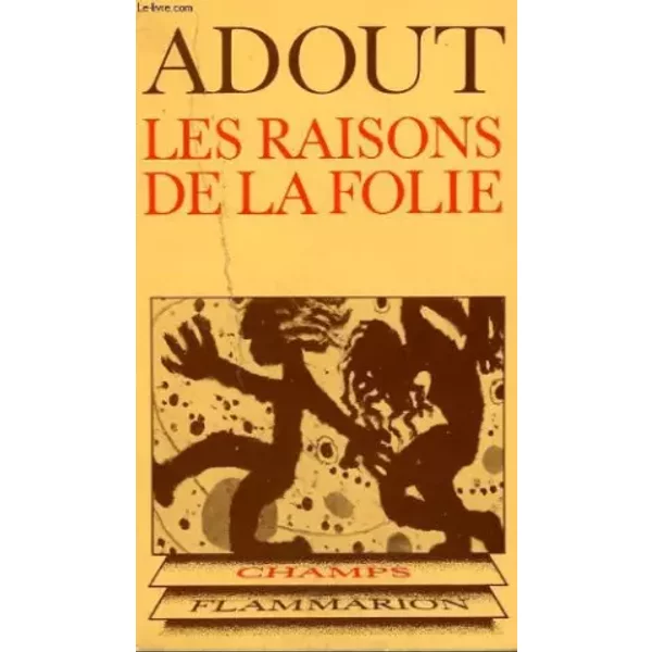 Les Raisons De La Folie : Une EnquêTe De Radio Suisse Romande (Champs) - Jacques Adout-image