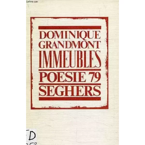Immeubles Suivi de Encore : Poèmes (Poésie 79) - Dominique Grandmont