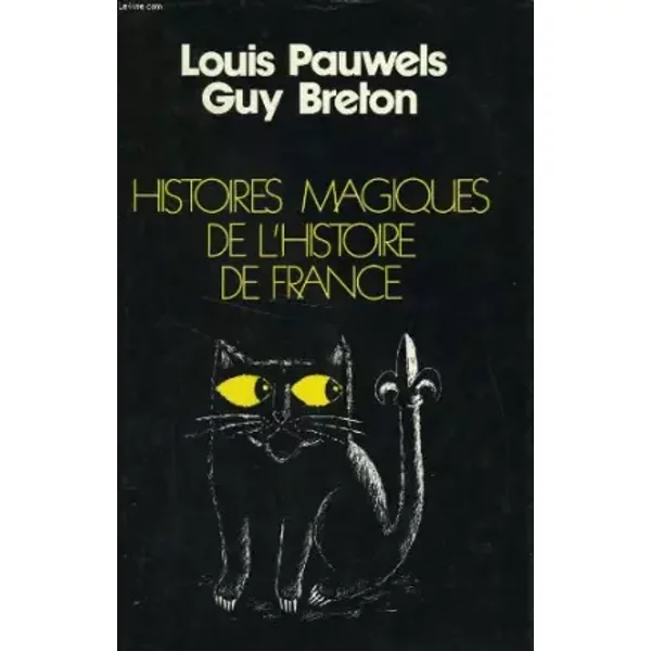 Histoires Magiques De L'histoire De France (Club Pour Vous Hachette) - Louis Pauwels-image