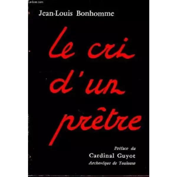 Le cri d'un prêtre - Jean-Louis Bonhomme