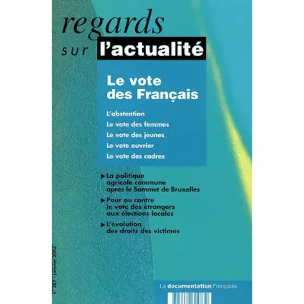 Le Vote Des FrançAis. L'abstention. Le Vote Des Femmes. Le Vote Des Jeunes. Le Vote Ouvrier. Le Vote Des Cadres. La Politique Agricole Commu - La Documentation FrançAise-image