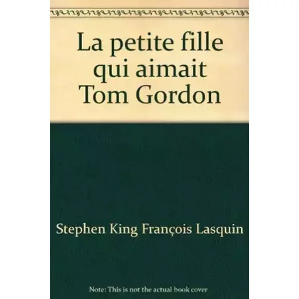 La petite fille qui aimait Tom Gordon - Stephen King
