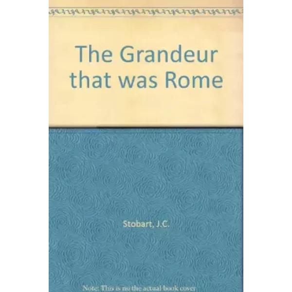 The Grandeur That Was Rome - J. C Stobart-image
