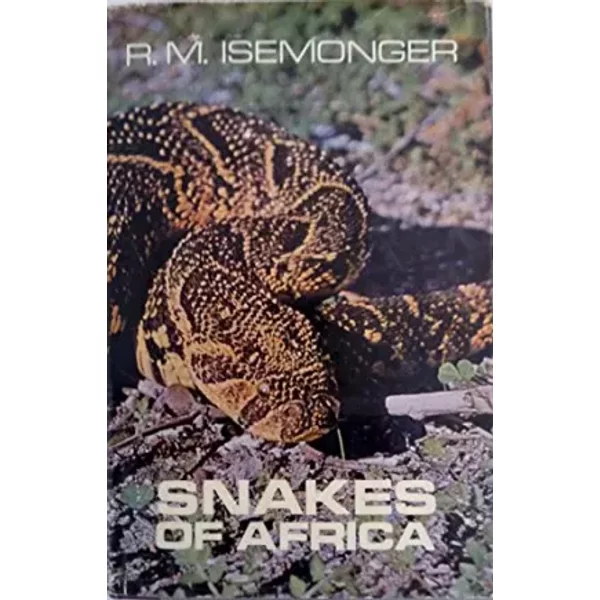 Snakes of Africa - R.M. Isemonger