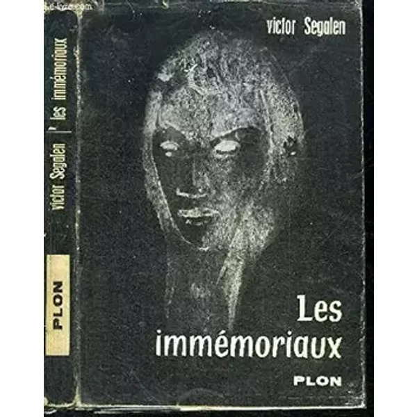 Les Immémoriaux - Victor Segalen
