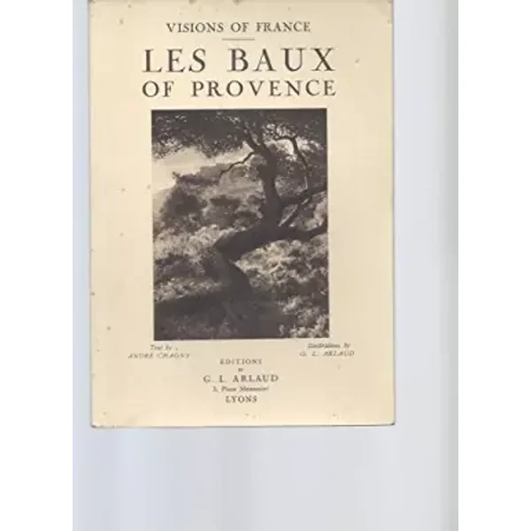 visions of France - les baux of provence - André Chagny