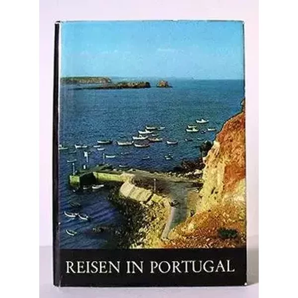 Reisen in Portugal: Entdeckungen Am Rand Europas - Paul Dony