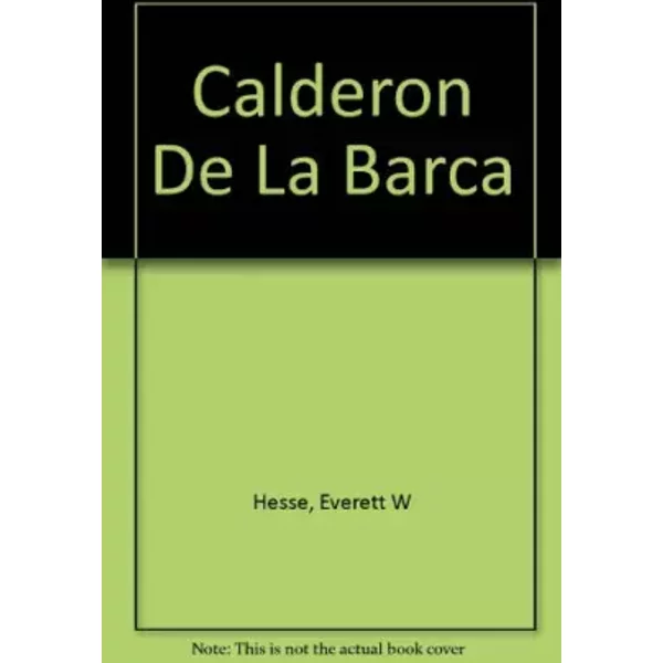 Calderon De La Barca - Everett W Hesse