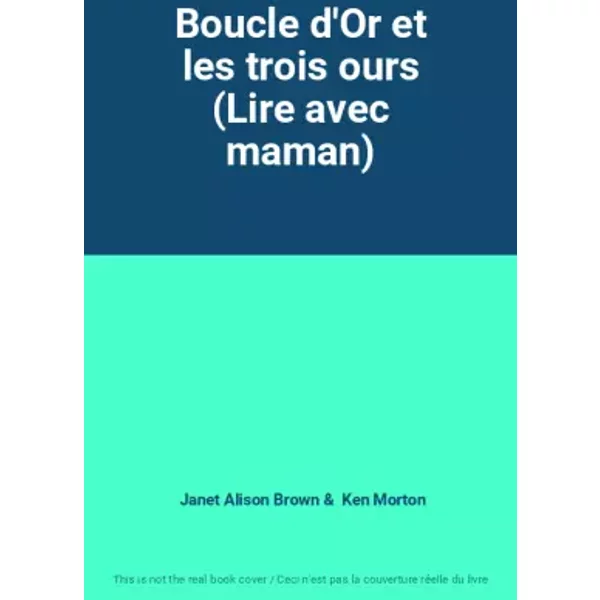 Boucle D'or Et Les Trois Ours (Lire Avec Maman) - Janet Alison Brown, Ken Morton-image